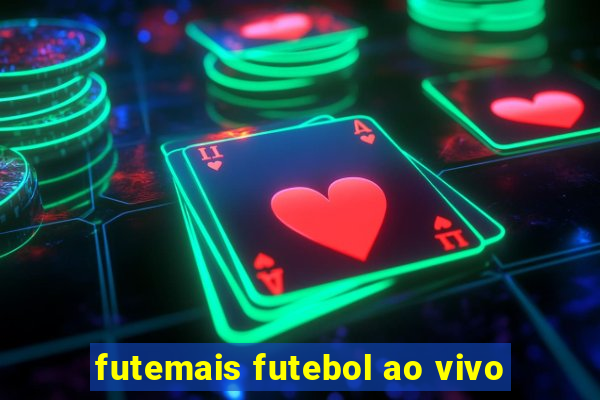 futemais futebol ao vivo